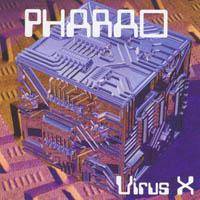 Pharao : Virus X